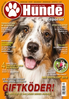 Hunde-Reporter - Ausgabe 82 - April 2019